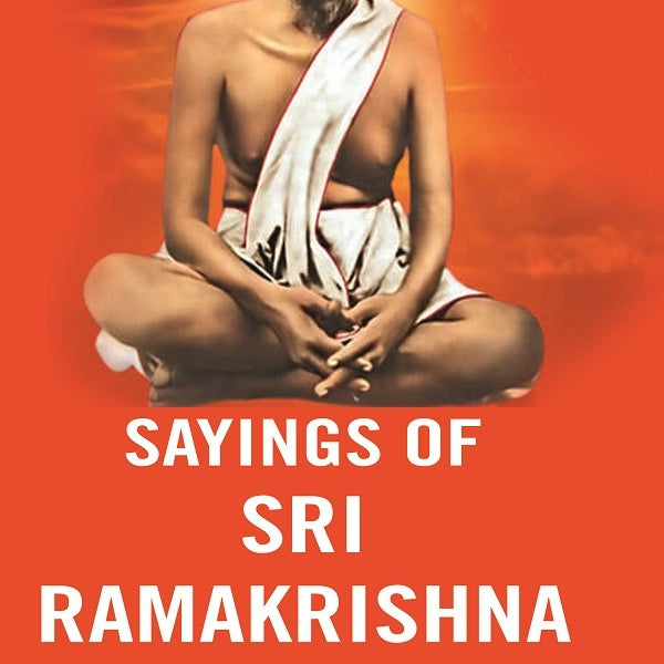 Sayings of Sri Ramakrishna - Gyan Books - Distacart