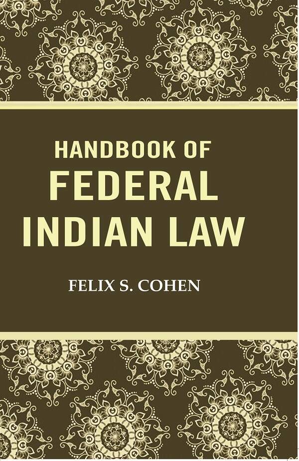 Handbook of federal Indian law - Gyan Books - Distacart