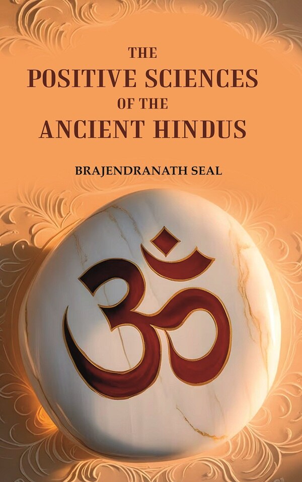 The Positive Sciences of the Ancient Hindus - Gyan Books - Distacart