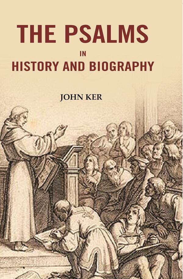 The Psalms In History And Biography - Gyan Books - Distacart