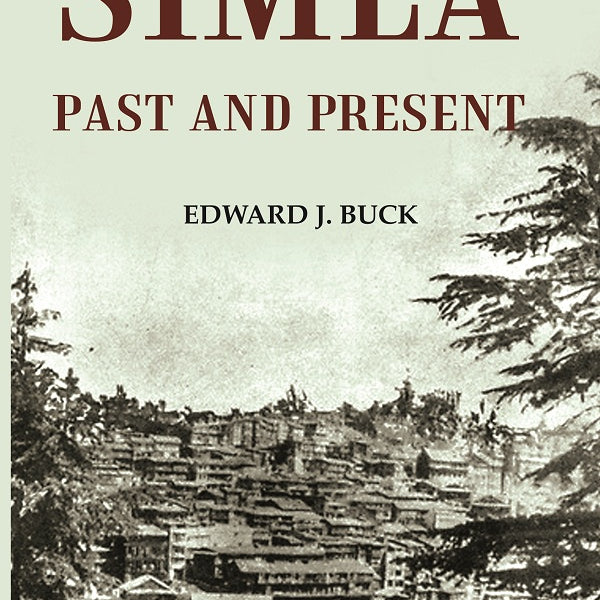 Simla Past and Present - Gyan Books - Distacart