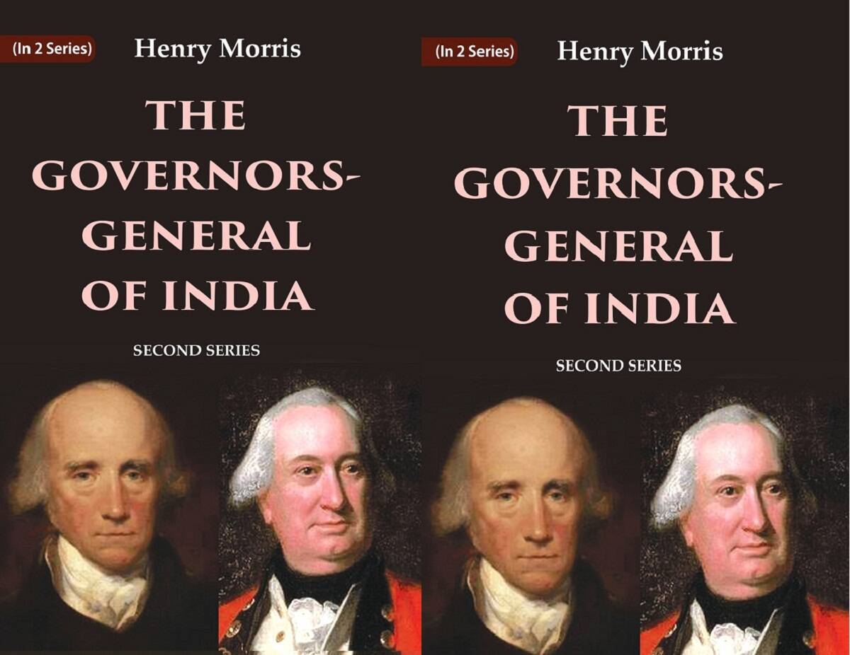 The Governors-General of India: First Series and Second Series 2 Vols Set - Gyan Books - Distacart