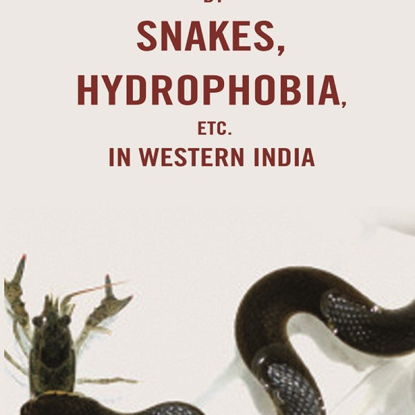 Destruction of life by snakes, hydrophobia, etc. in western India - Gyan Books - Distacart