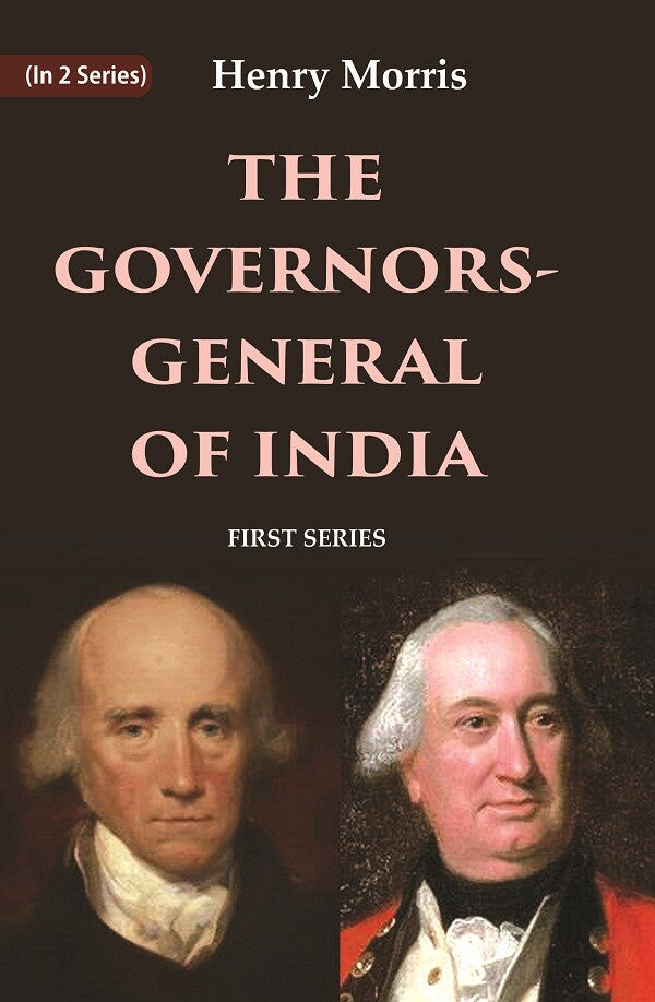The Governors-General of India: First Series 1st - Gyan Books - Distacart