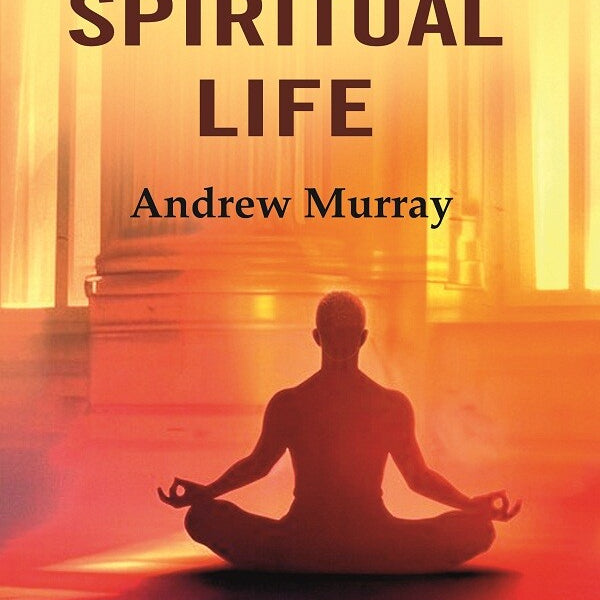 The Spiritual Life - Gyan Books - Distacart