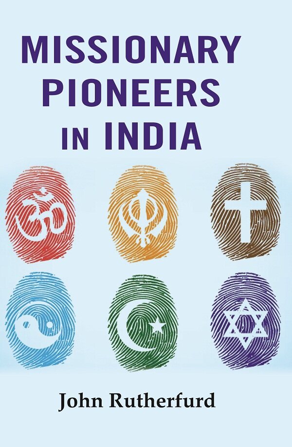Missionary Pioneers in India - Gyan Books - Distacart