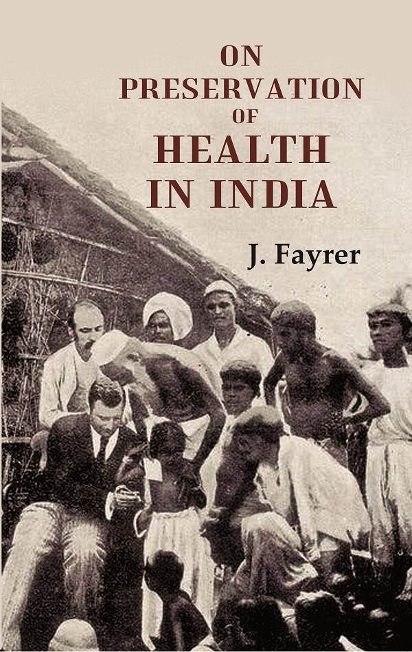 On Preservation of Health in India - Gyan Books - Distacart