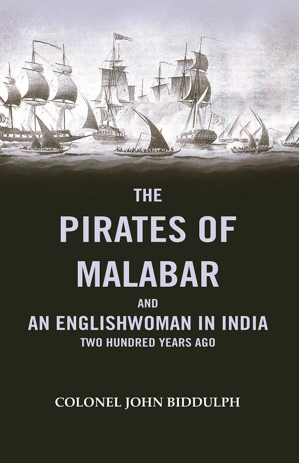 The Pirates Of Malabar And An Englishwoman In India two Hundred Years Ago - Gyan Books - Distacart