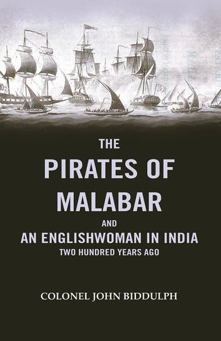 The Pirates Of Malabar And An Englishwoman In India two Hundred Years Ago - Gyan Books - Distacart