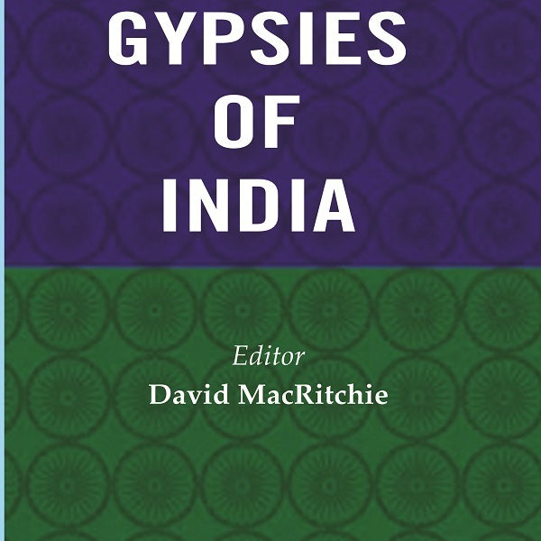 Accounts of the Gypsies of India - Gyan Books - Distacart