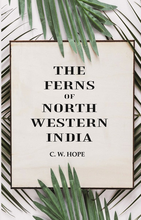 The Ferns of North Western India - Gyan Books - Distacart