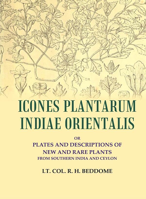 Icones Plantarum Indiae Orientalis: or Plates and descriptions of new and rare plants from southern India and Ceylon - Gyan Books - Distacart