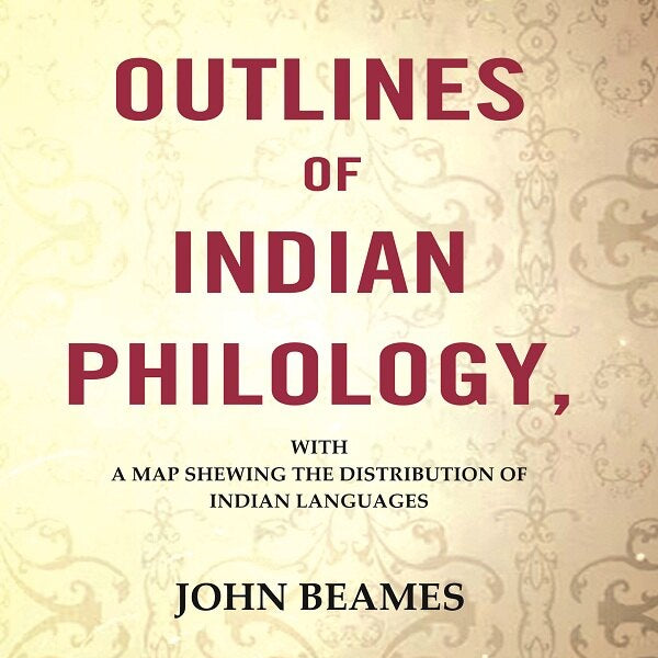 Outlines Of Indian Philology: With A Map Shewing The Distribution Of Indian Languages - Gyan Books - Distacart