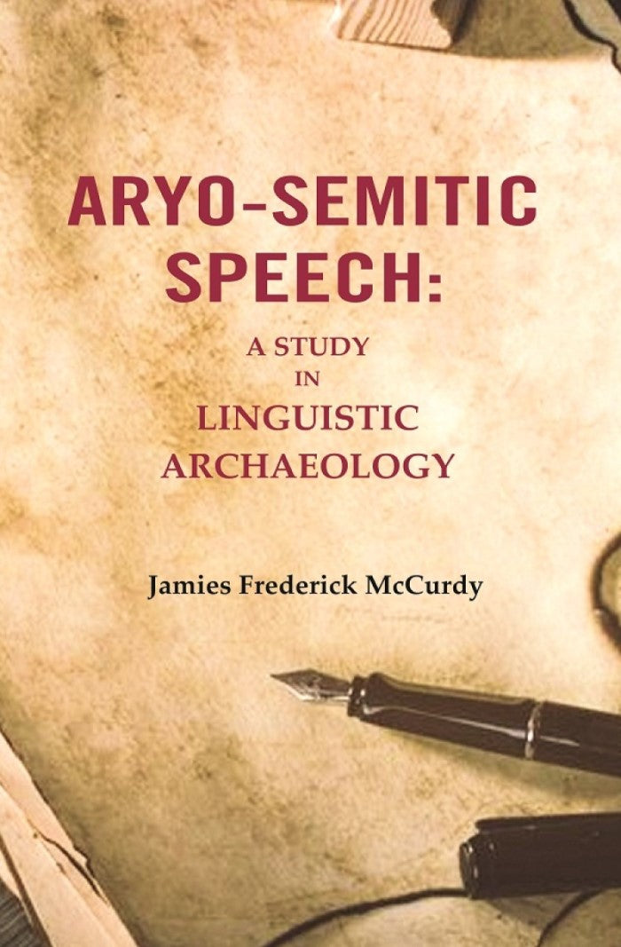 Aryo-Semitic Speech: A Study in Linguistic Archaeology - Gyan Books - Distacart