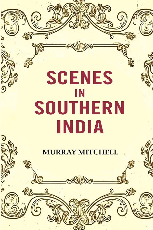 Scenes in Southern India - Gyan Books - Distacart