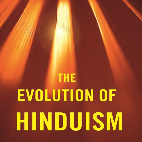 The Evolution of Hindusim - Gyan Books - Distacart