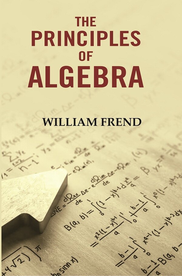 The Principles of Algebra - Gyan Books - Distacart
