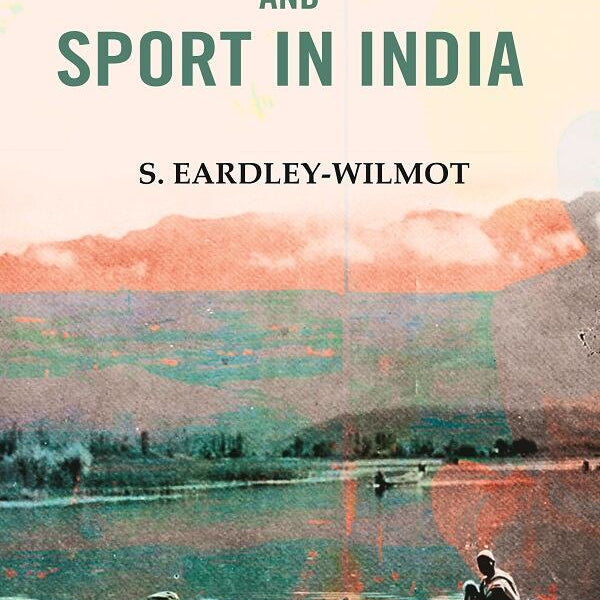 Forest Life and Sport in India - Gyan Books - Distacart
