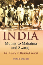 Thumbnail for India Mutiny to Mahatma and Swaraj (A History of Hundred Years) - Gyan Books - Distacart