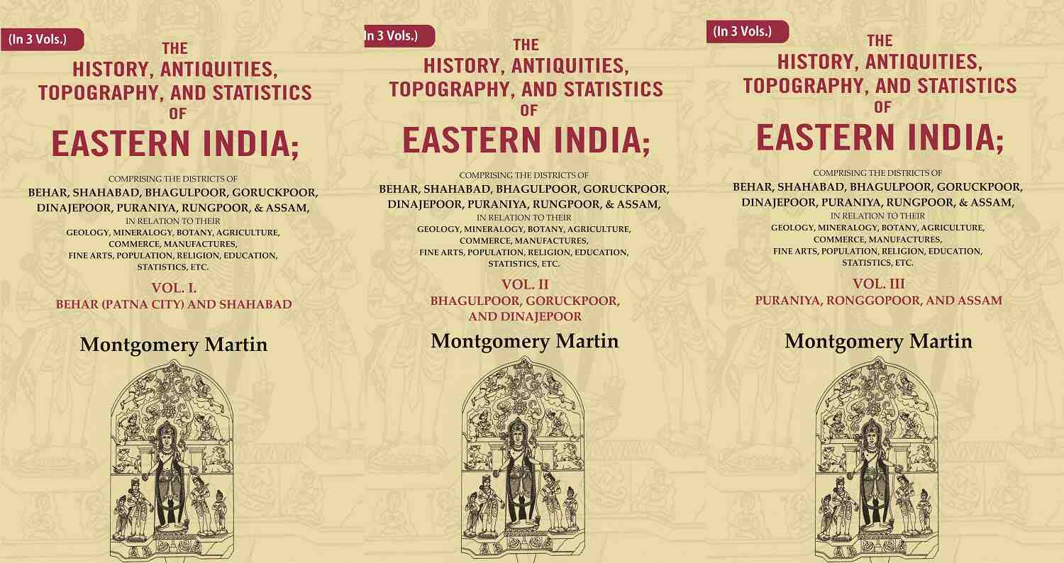 The History, Antiquities, Topography, And Statistics Of Eastern India: Comprising The Districts Vol. - Gyan Books - Distacart