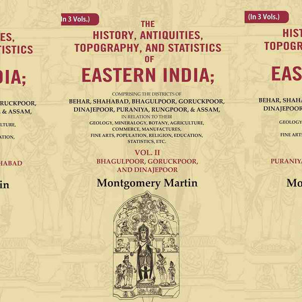 The History, Antiquities, Topography, And Statistics Of Eastern India: Comprising The Districts Vol. - Gyan Books - Distacart