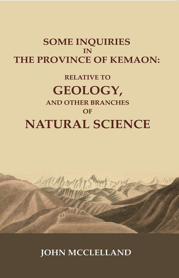 Some Inquiries in the Province of Kemaon: Relative to Geology, and other Branches of Natural Science - Gyan Books - Distacart