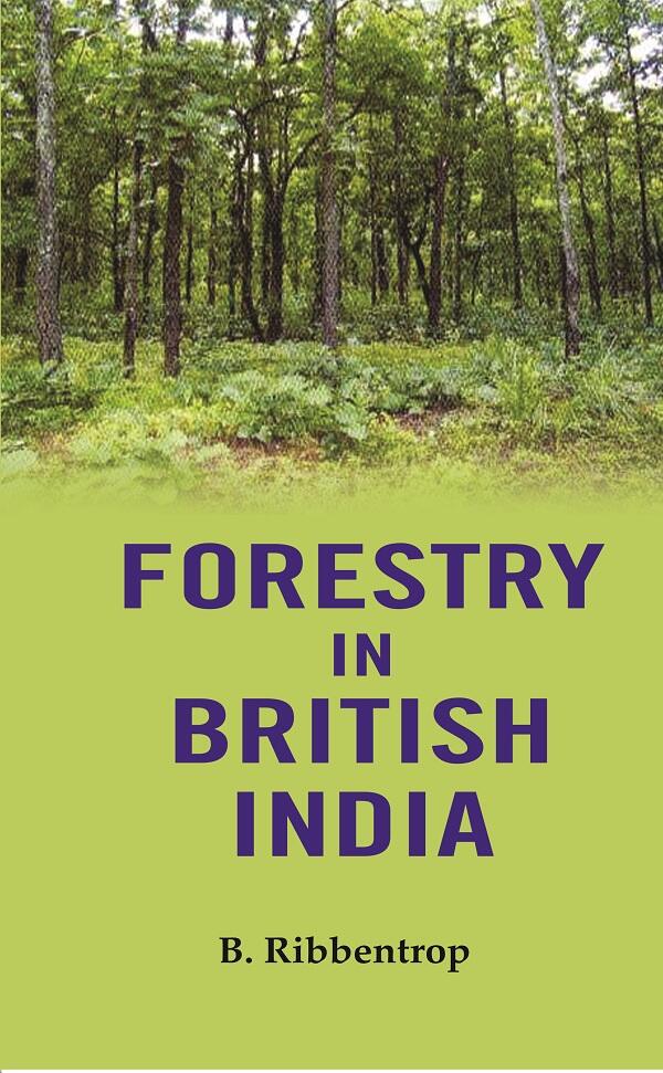 Forestry in British India - Gyan Books - Distacart