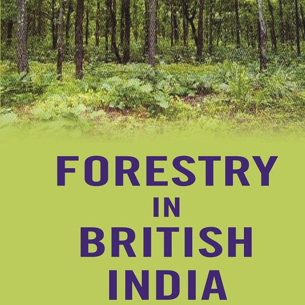 Forestry in British India - Gyan Books - Distacart