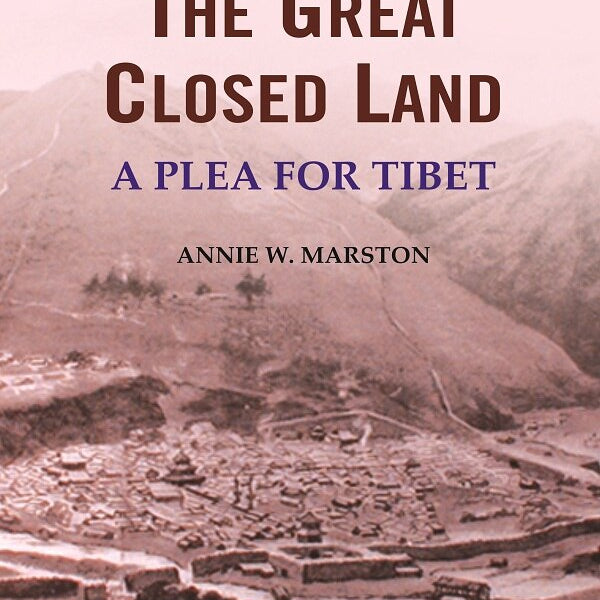 The Great Closed Land: A Plea for Tibet - Gyan Books - Distacart