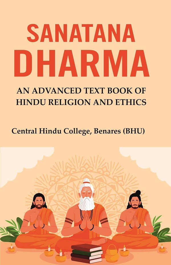 Sanatana Dharma: An Advanced Text Book of Hindu Religion and Ethics - Gyan Books - Distacart