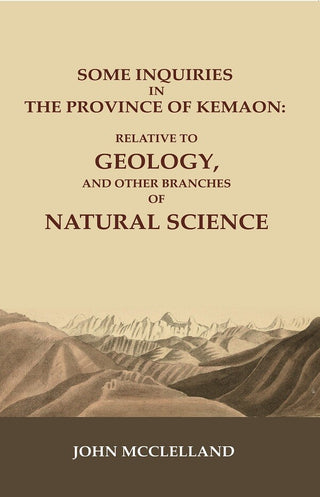 Some Inquiries in the Province of Kemaon: Relative to Geology, and other Branches of Natural Science - Gyan Books - Distacart
