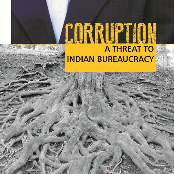 Corruption: A Threat to Indian Burearucracy - Gyan Books - Distacart