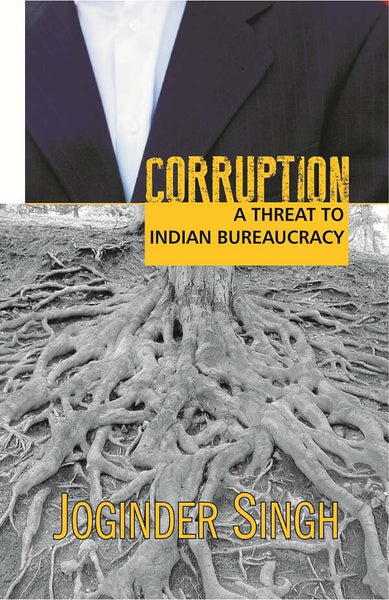 Corruption: A Threat to Indian Burearucracy - Gyan Books - Distacart
