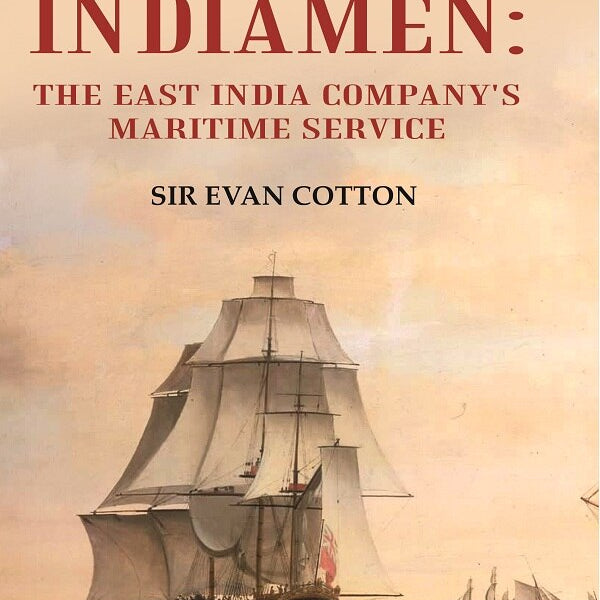 East Indiamen: The East India Company's Maritime Service - Gyan Books - Distacart