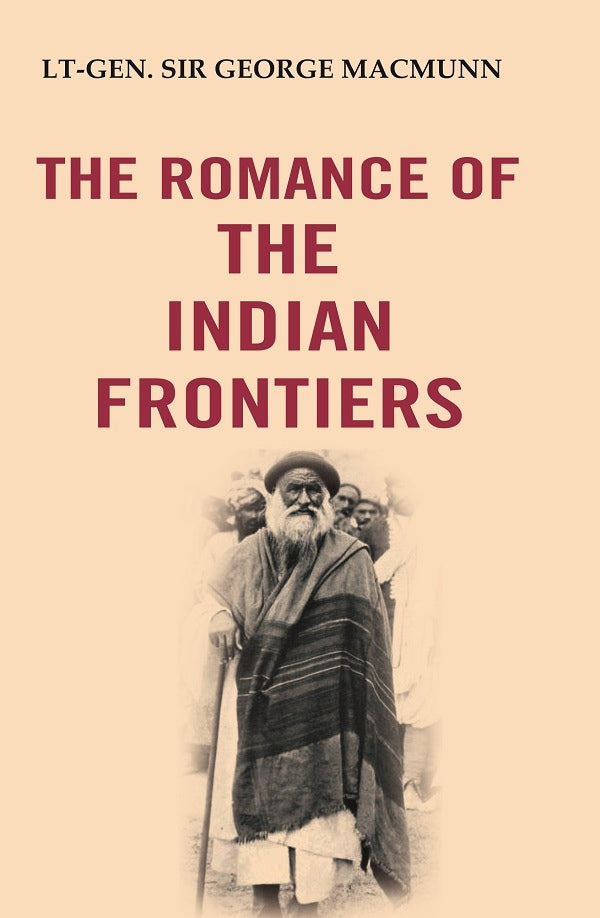 The Romance of the Indian Frontiers - Gyan Books - Distacart