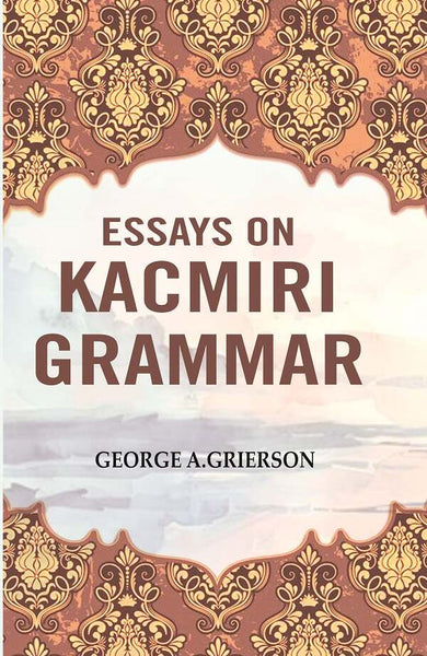 Essays on Kacmiri Grammar - Gyan Books