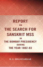 Thumbnail for Report on the search for Sanskrit mss. in the Bombay presidency during the year 1882-83 - Gyan Books - Distacart