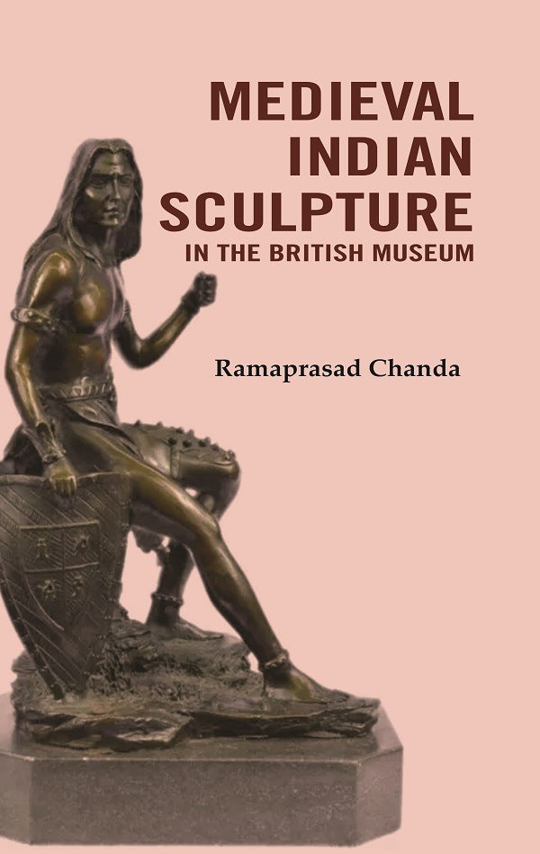 Medieval Indian Sculpture in the British Museum - Gyan Books - Distacart