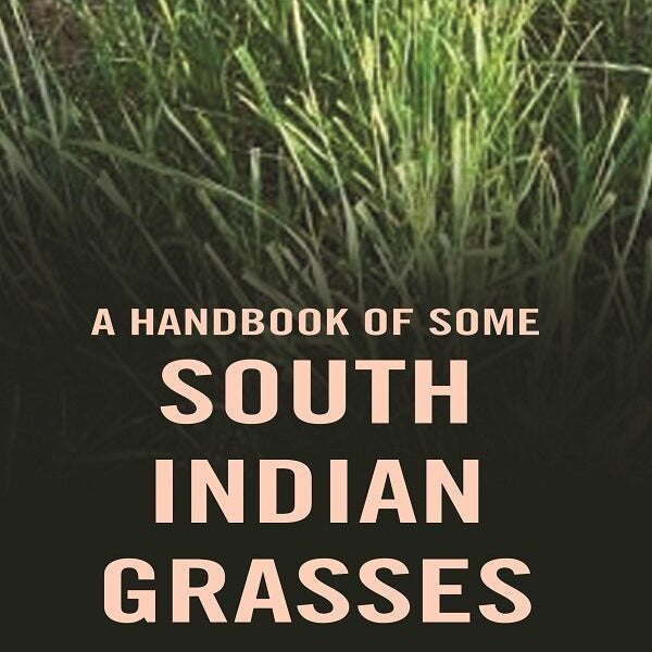 A handbook of some south Indian grasses - Gyan Books - Distacart