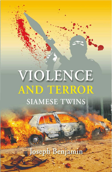 Violence and Terror: Siamese Twins - Gyan Books - Distacart
