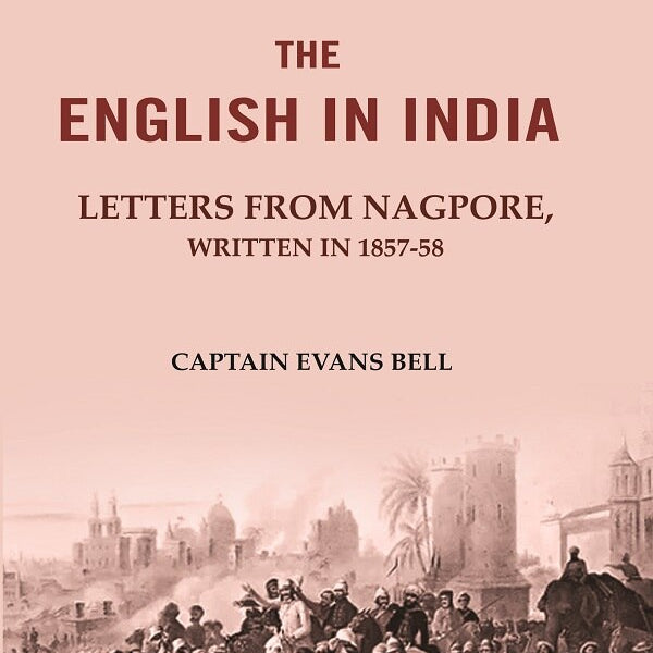 The English in India: Letters from Nagpore, Written in 1857-58 - Gyan Books - Distacart