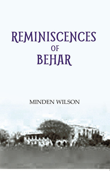 Reminiscences Of Behar - Gyan Books