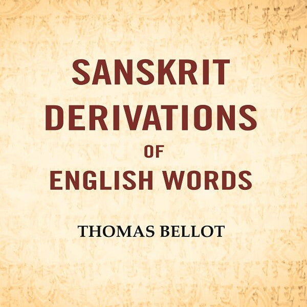 Sanskrit Derivations Of English Words - Gyan Books - Distacart