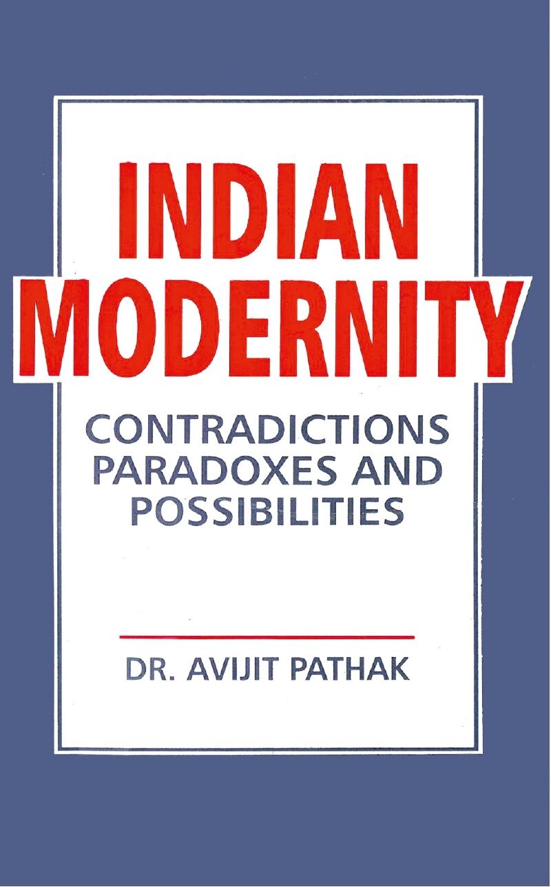 Indian Modernity: Contradications, Paradoxes and Possibilities - Gyan Books - Distacart