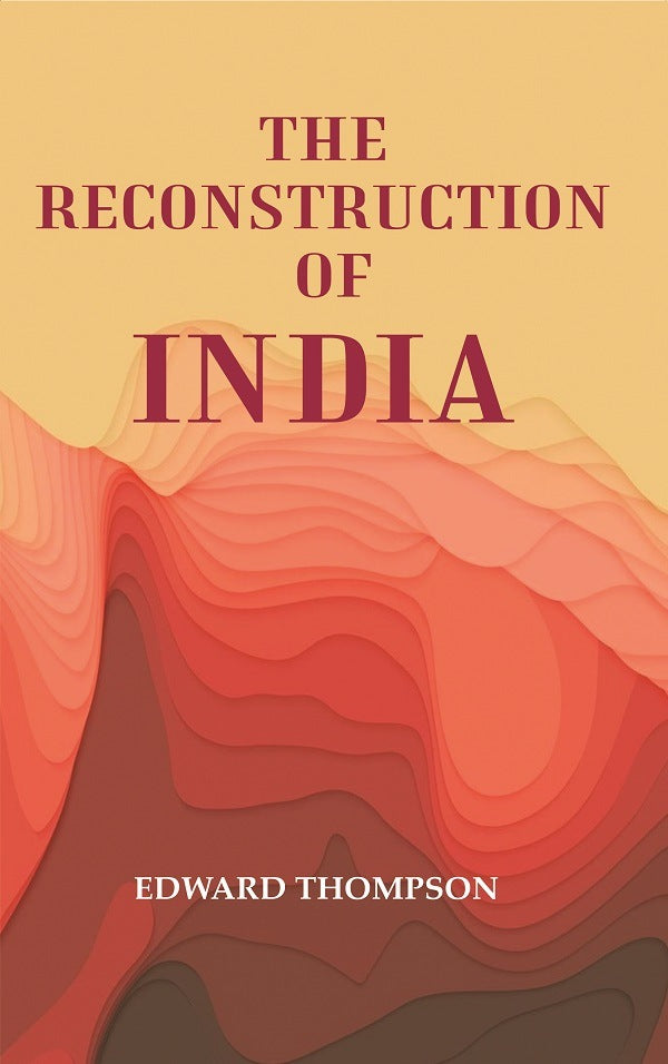 The Reconstruction of India - Gyan Books - Distacart