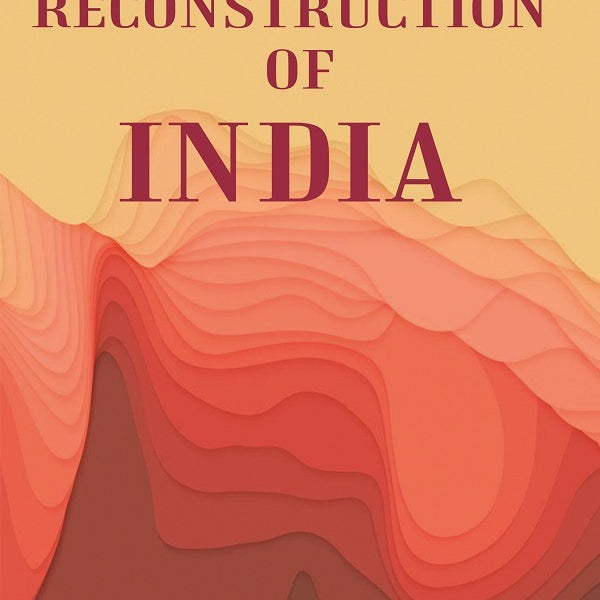 The Reconstruction of India - Gyan Books - Distacart