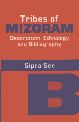 Tribes of Mizoram - Gyan Books - Distacart