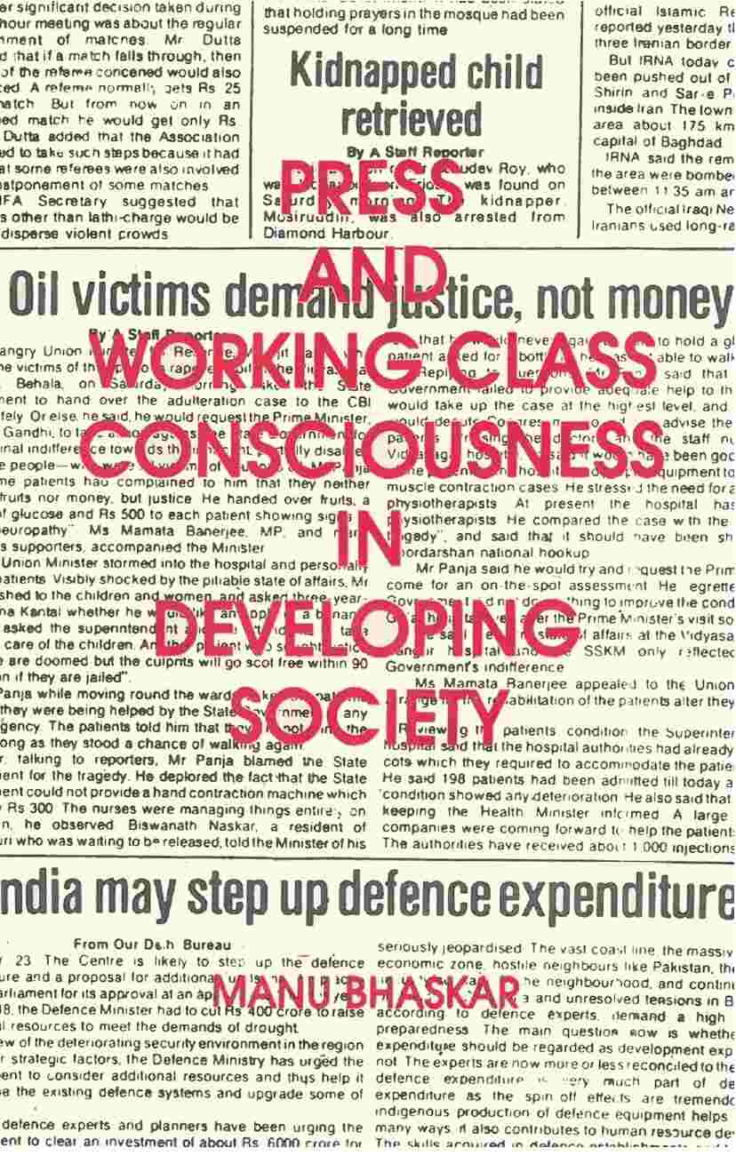 Press and Working Class Consciouness in Developing Societies: a Case Study of an Indian State Kerala - Gyan Books - Distacart