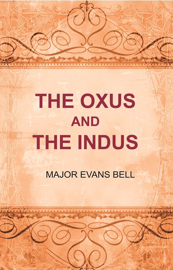 The Oxus and the Indus - Gyan Books - Distacart