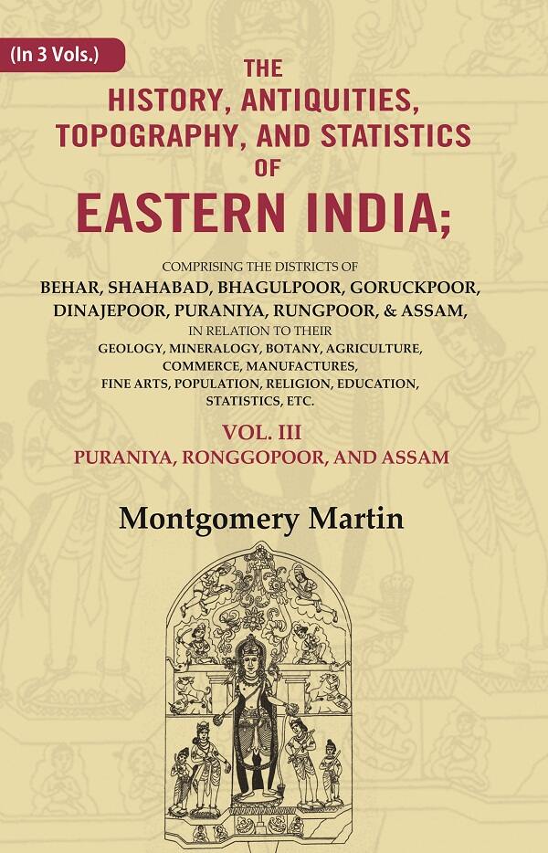 The History, Antiquities, Topography, And Statistics Of Eastern India: Comprising The Districts Vol. - Gyan Books - Distacart